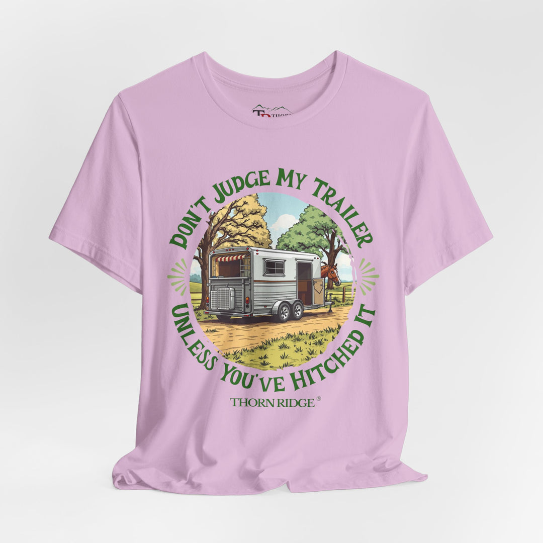 Don't Judge My Trailer Unless You've Hitched It graphic tee by Thorn Ridge®