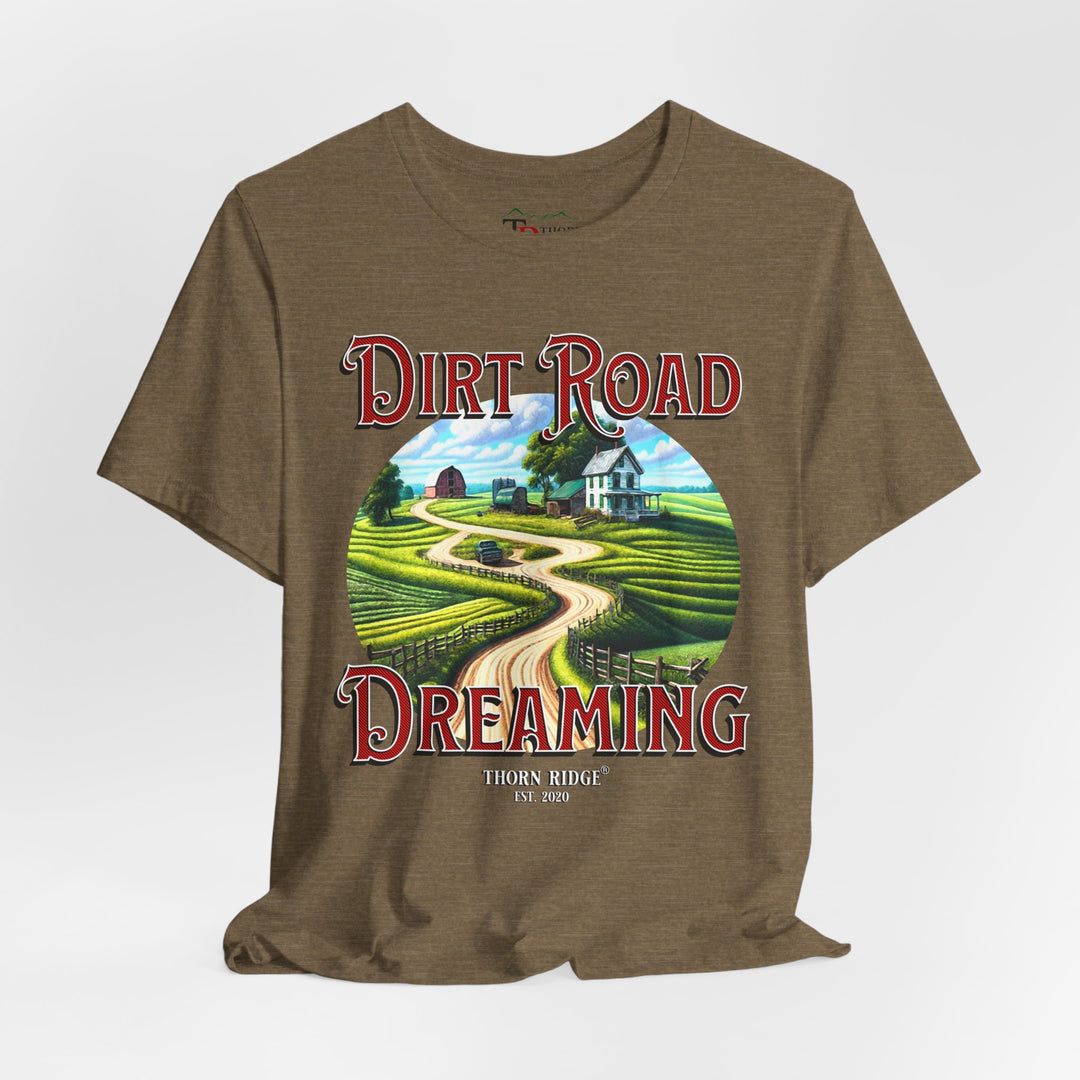 t-shirt with 'Dirt Road Dreaming' graphic design labeled Thorn Ridge®