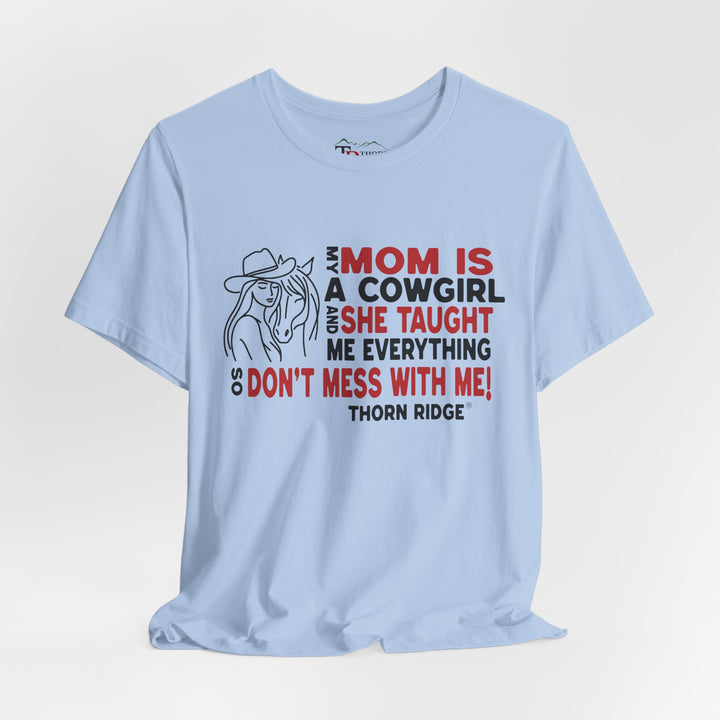 Mom Is A Cowgirl T-Shirt