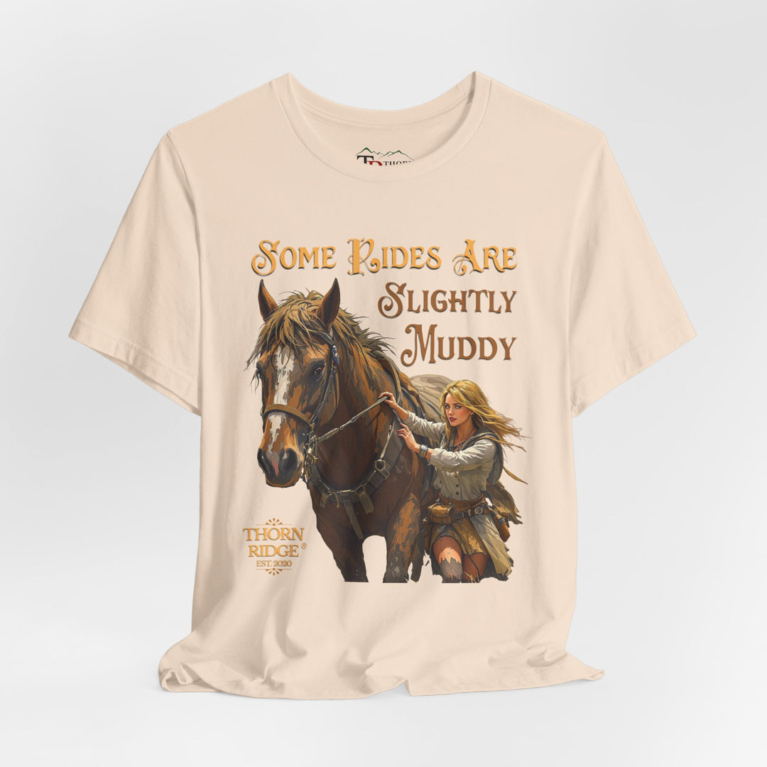 Some Rides Are Slightly Muddy Graphi Tee by Thorn Ridge®