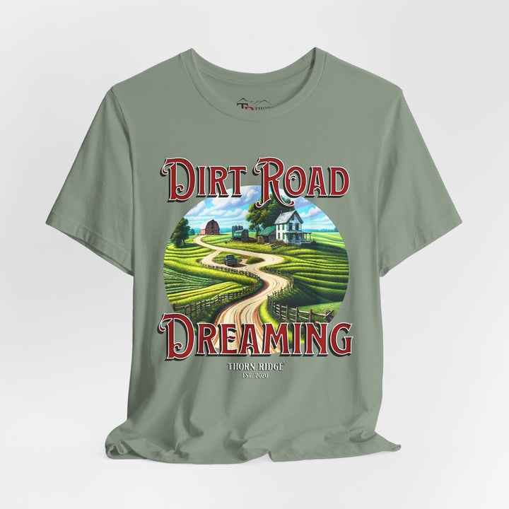 t-shirt with 'Dirt Road Dreaming' graphic design labeled Thorn Ridge®