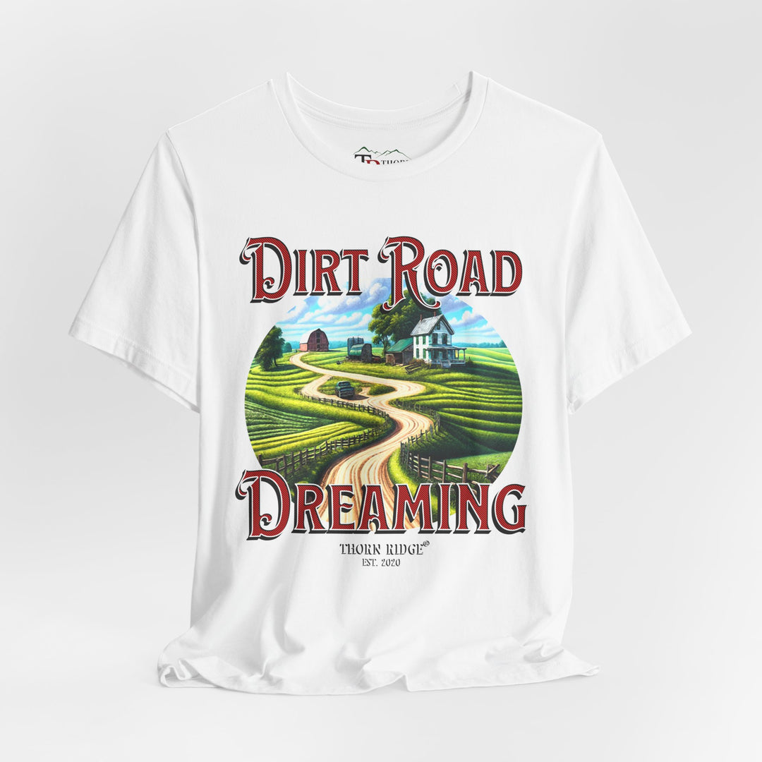 t-shirt with 'Dirt Road Dreaming' graphic design labeled Thorn Ridge®