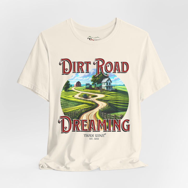 t-shirt with 'Dirt Road Dreaming' graphic design labeled Thorn Ridge®