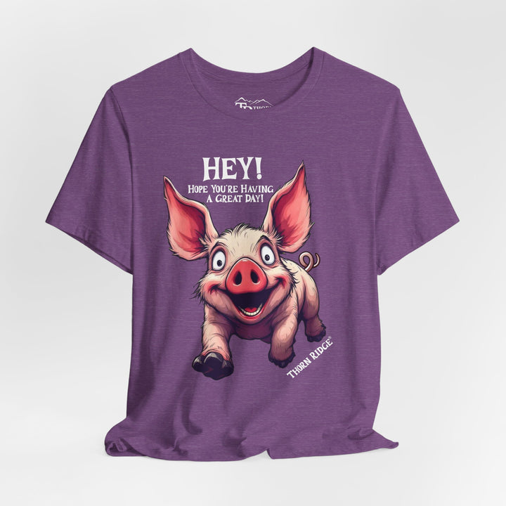 pig running toward you with ears flapping in the wind and the text Hey! Hope you're having a great day and labeled Thorn Ridge®
