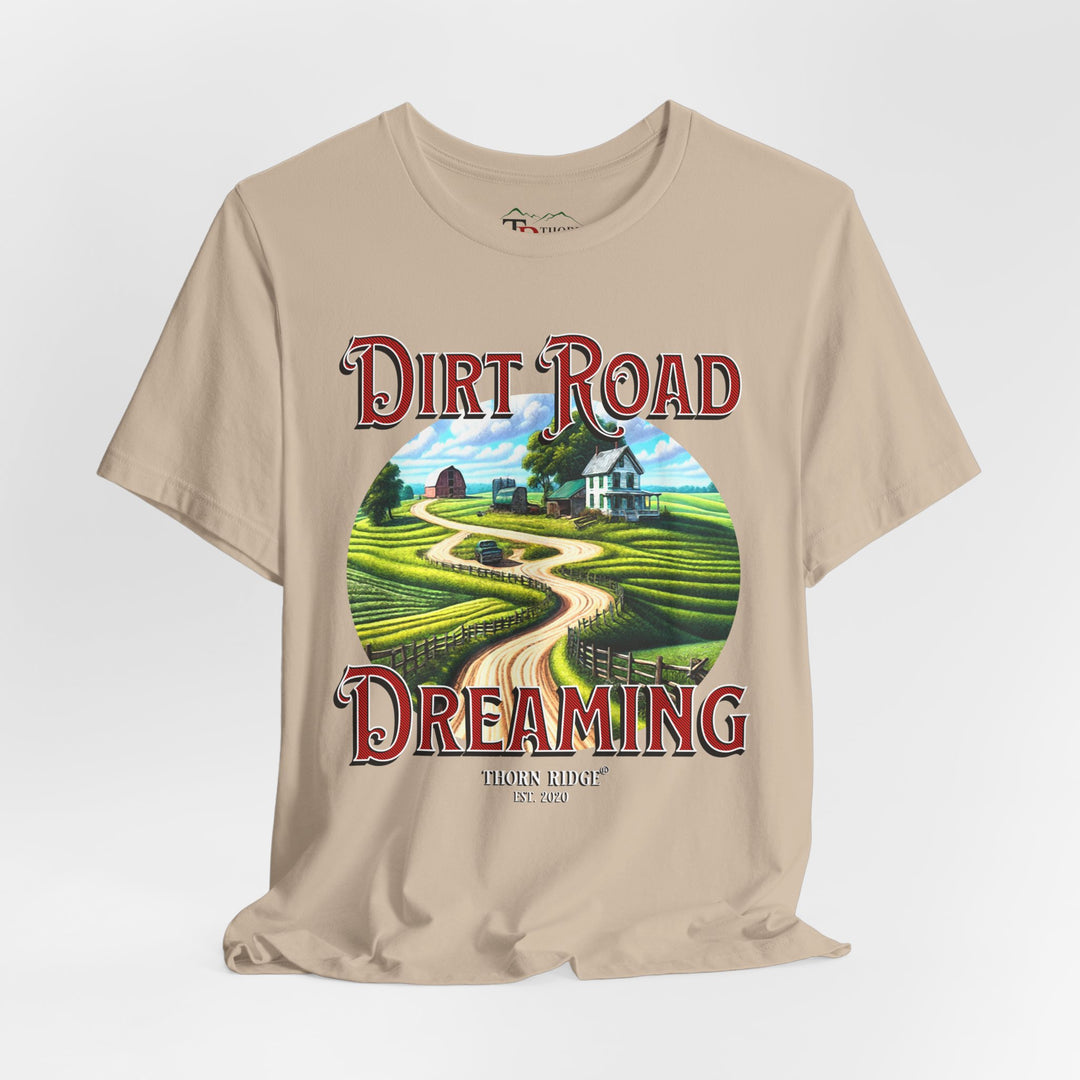 t-shirt with 'Dirt Road Dreaming' graphic design labeled Thorn Ridge®