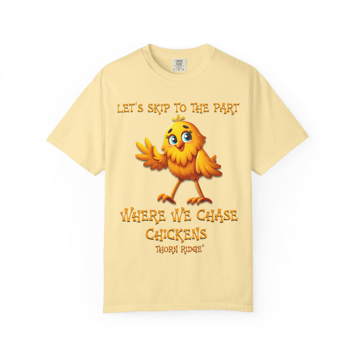 Let's Skip To The Part Where We Chase Chickens graphic tee by Thorn Ridge®