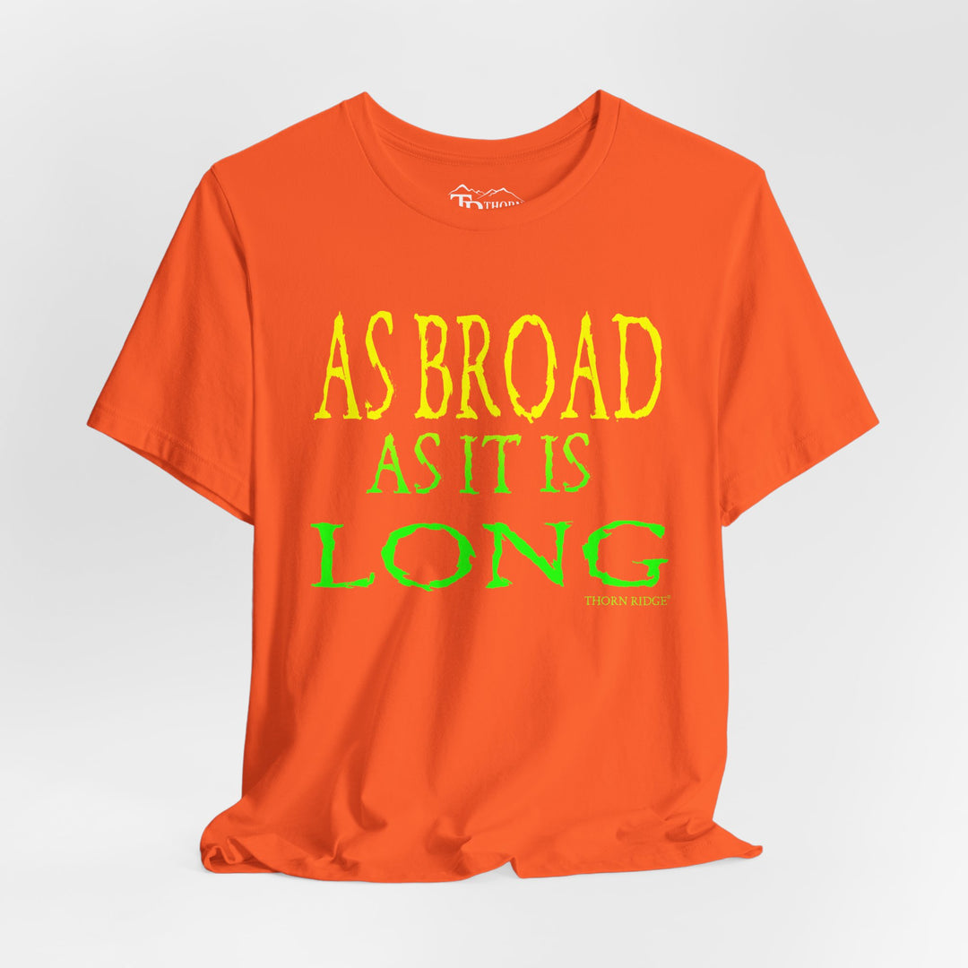 As Broad As It Is Long Tee by Thorn Ridge®