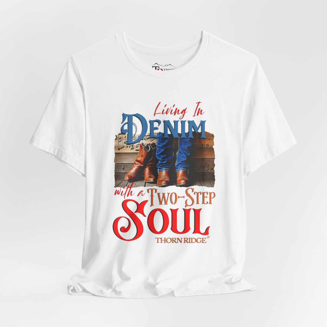 Living in Denim with a two step soul graphic tee by Thorn Ridge®