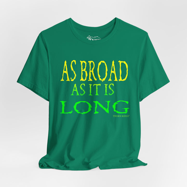 As Broad As It Is Long Tee by Thorn Ridge®