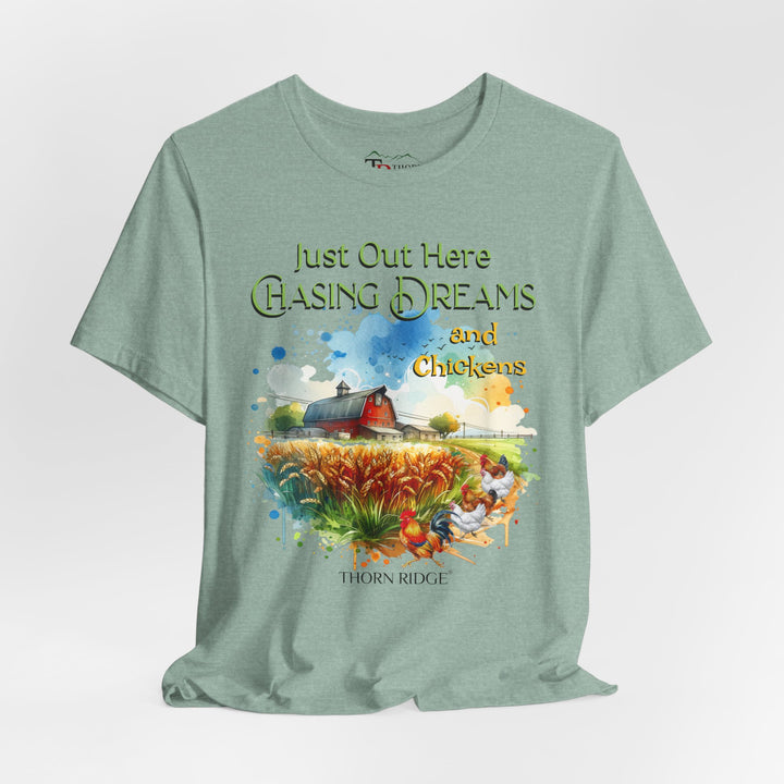 chasing dreams and chickens graphic tee by Thorn Ridge®