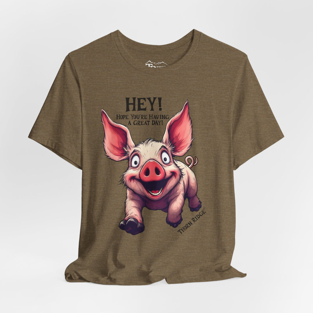 pig running toward you with ears flapping in the wind and the text Hey! Hope you're having a great day and labeled Thorn Ridge®