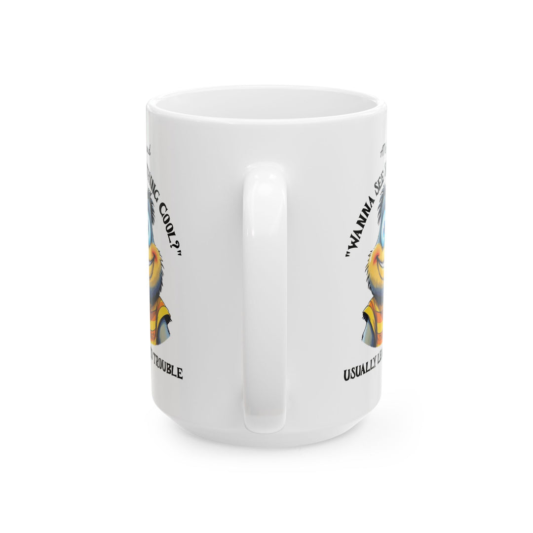 Wanna See Something Cool Mug with big eyed smiling cartoon character by Thorn Ridge®