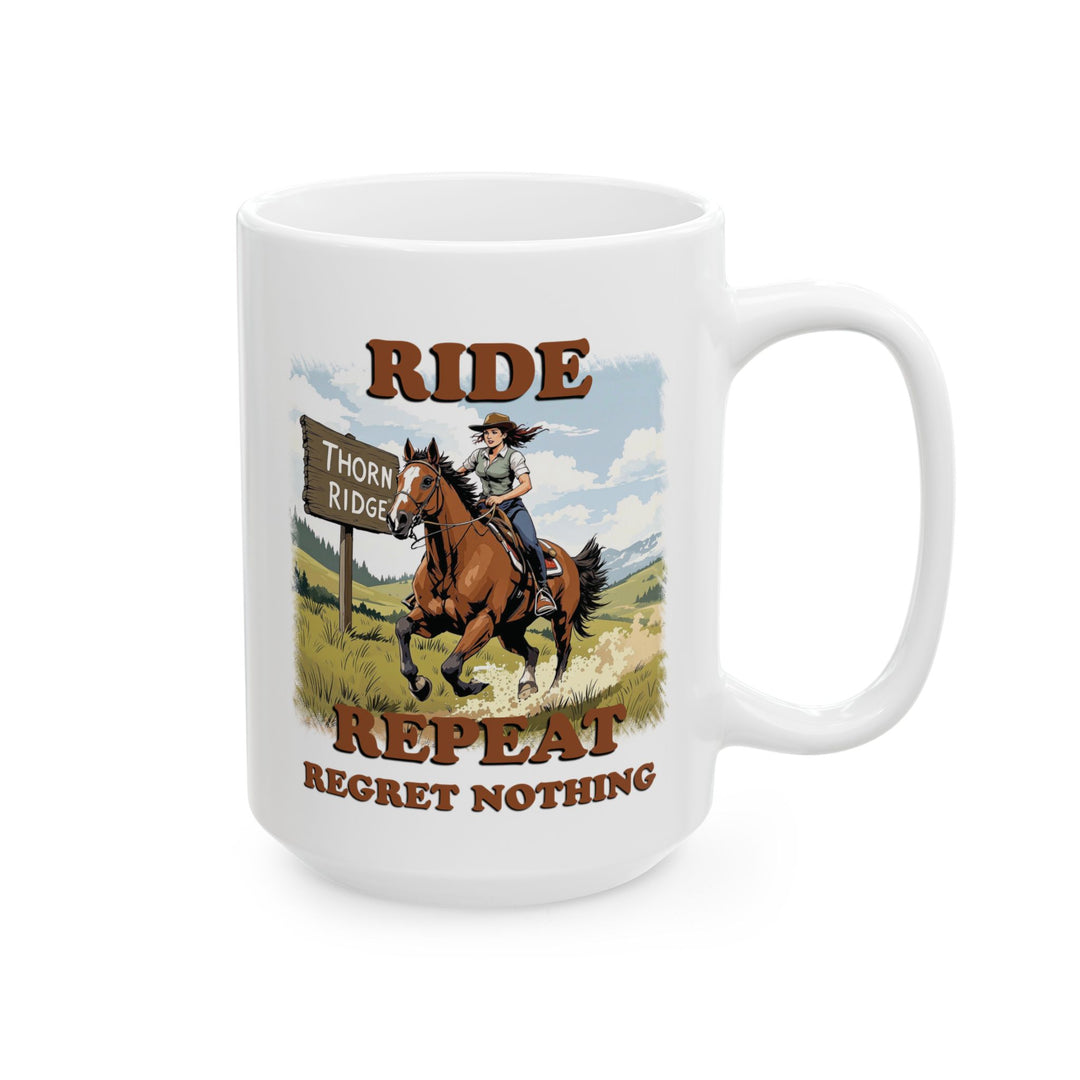 White mug with a graphic of a person riding a horse and text 'Ride  Repeat Regret Nothing' by Thorn Ridge®