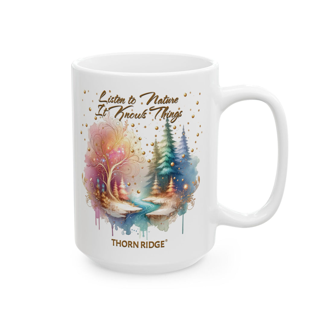 Listen to Nature It Knows Things mug by Thorn Ridge® showing a pastel forest scene with a river running through it. 