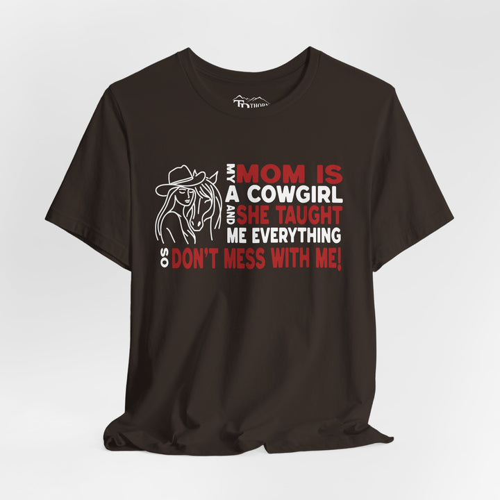 My Mom Is A Cowgirl Graphic Tee