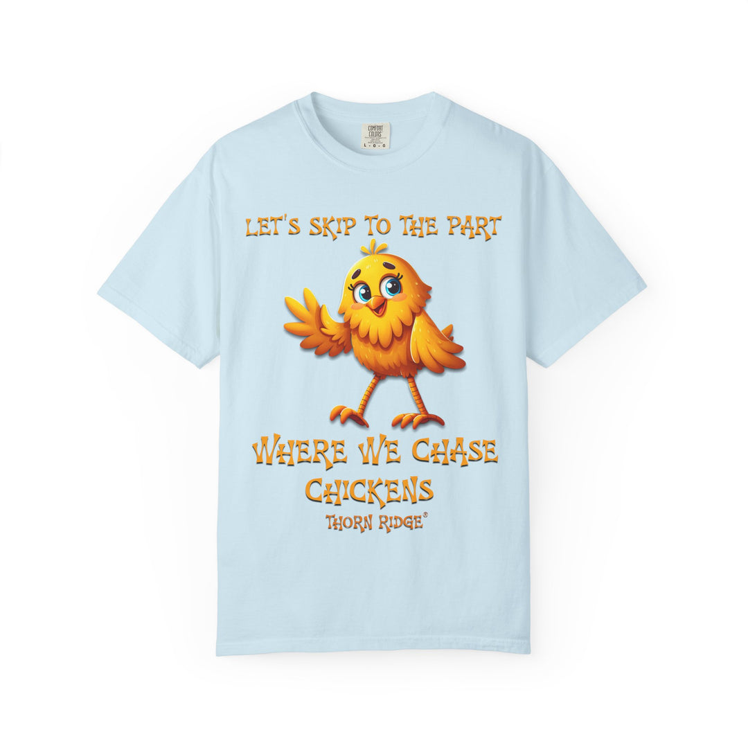 Let's Skip To The Part Where We Chase Chickens graphic tee by Thorn Ridge®
