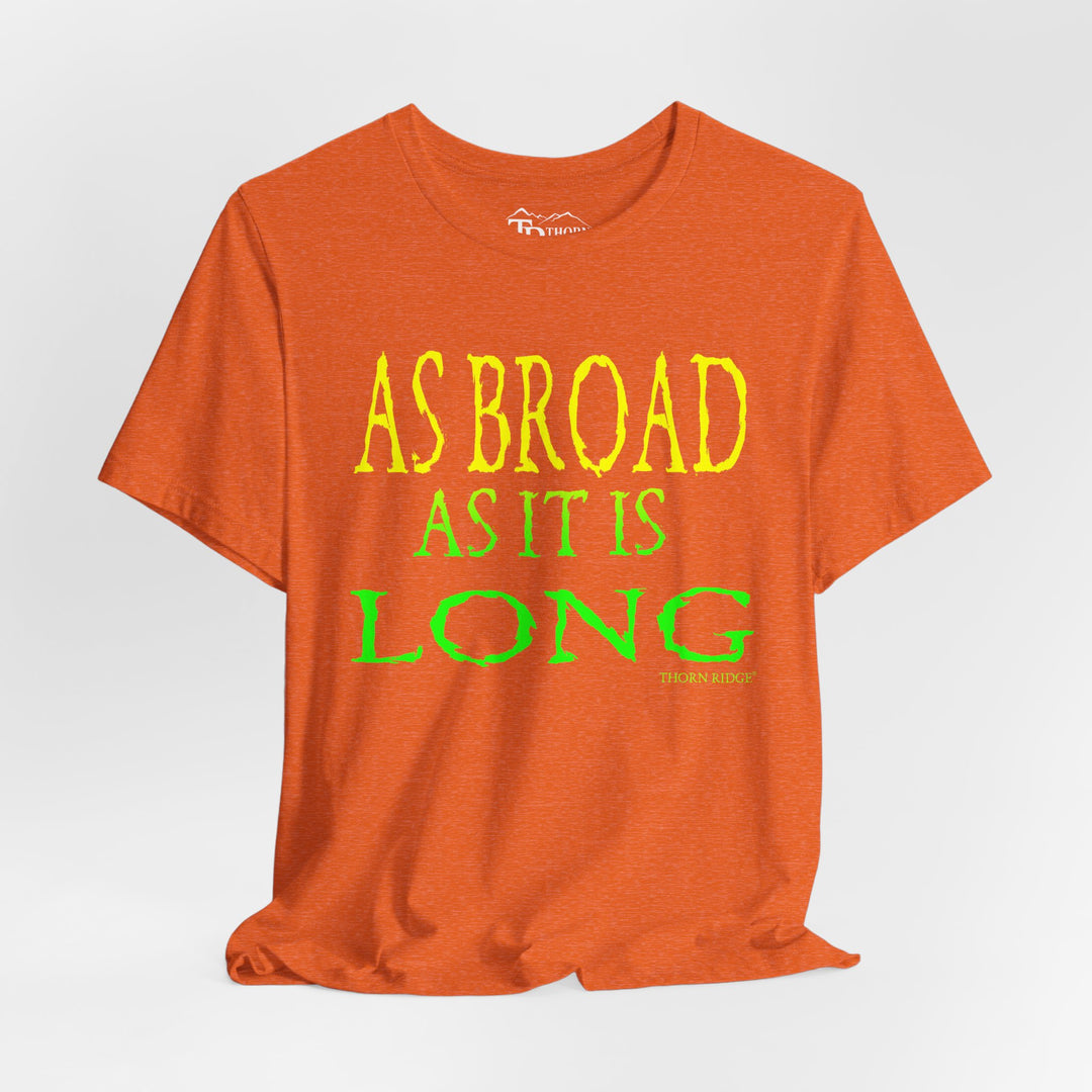 As Broad As It Is Long Tee by Thorn Ridge®