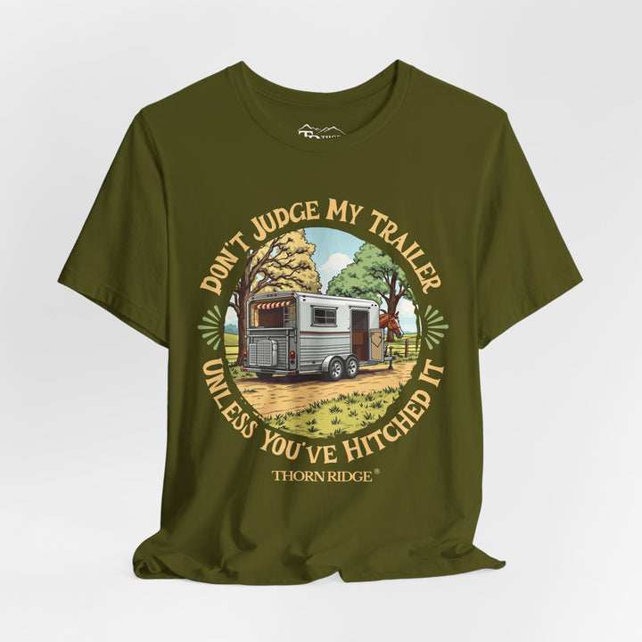 Don't Judge My Trailer Unless You've Hitched It graphic tee by Thorn Ridge®