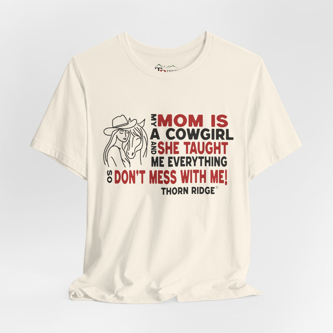Mom Is A Cowgirl T-Shirt