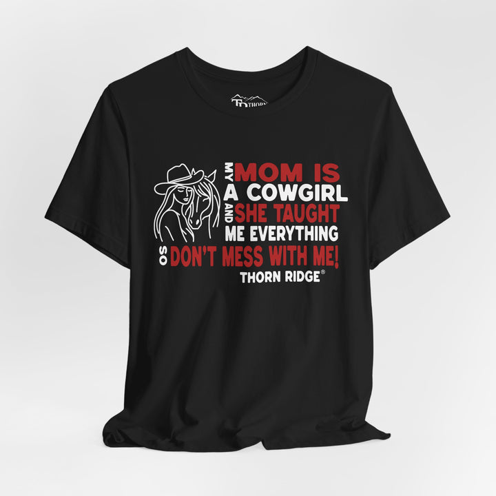 Mom Is A Cowgirl T-Shirt