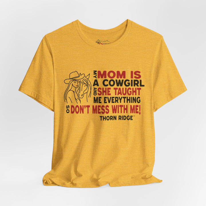 Mom Is A Cowgirl T-Shirt
