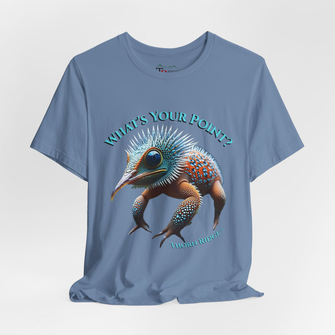 t-shirt with a unique creature graphic and text 'What's Your Point?' labeled Thorn Ridge®