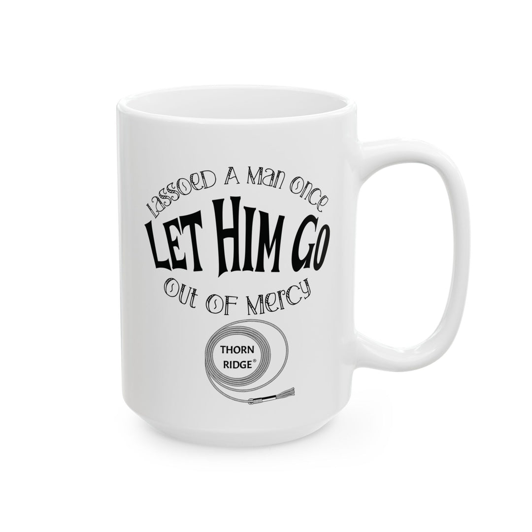 Let Him Go mug by Thorn Ridge®