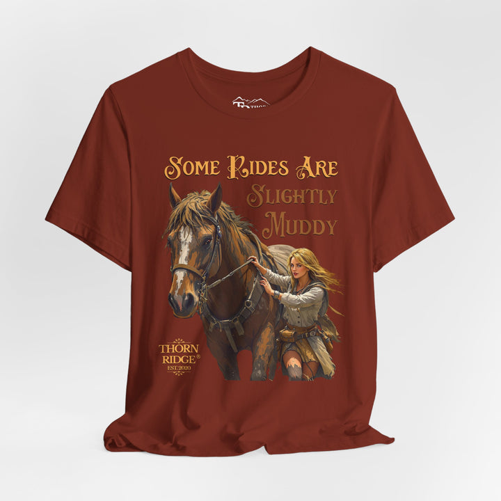 Some Rides Are Slightly Muddy Graphi Tee by Thorn Ridge®