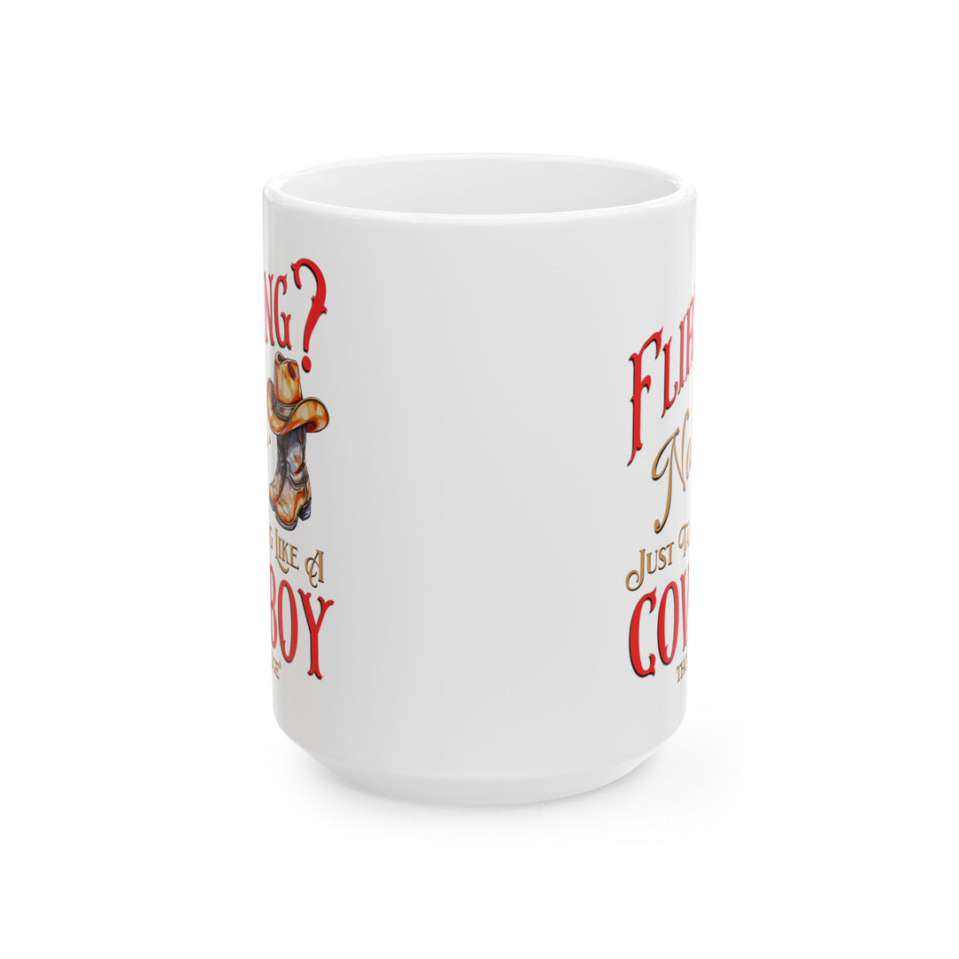 Flirting nah just talking like a cowboy mug by Thorn Ridge®