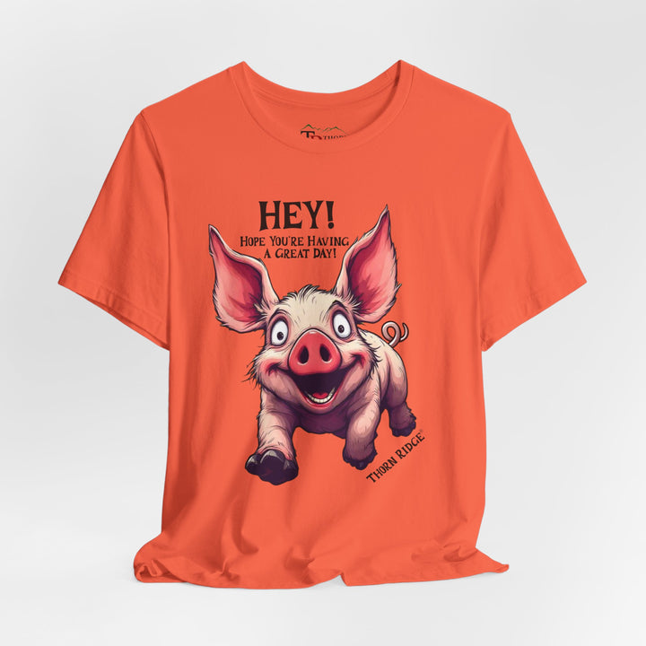 pig running toward you with ears flapping in the wind and the text Hey! Hope you're having a great day and labeled Thorn Ridge®
