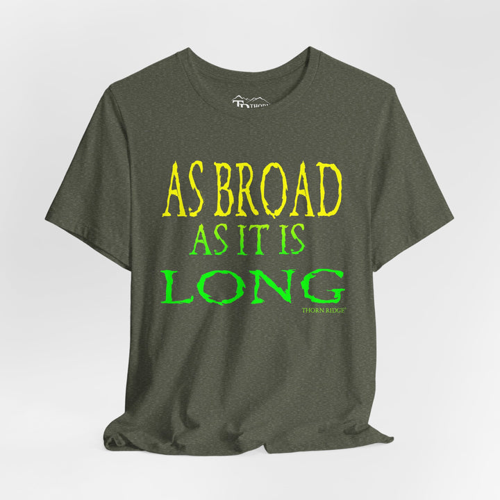 As Broad As It Is Long Tee by Thorn Ridge®