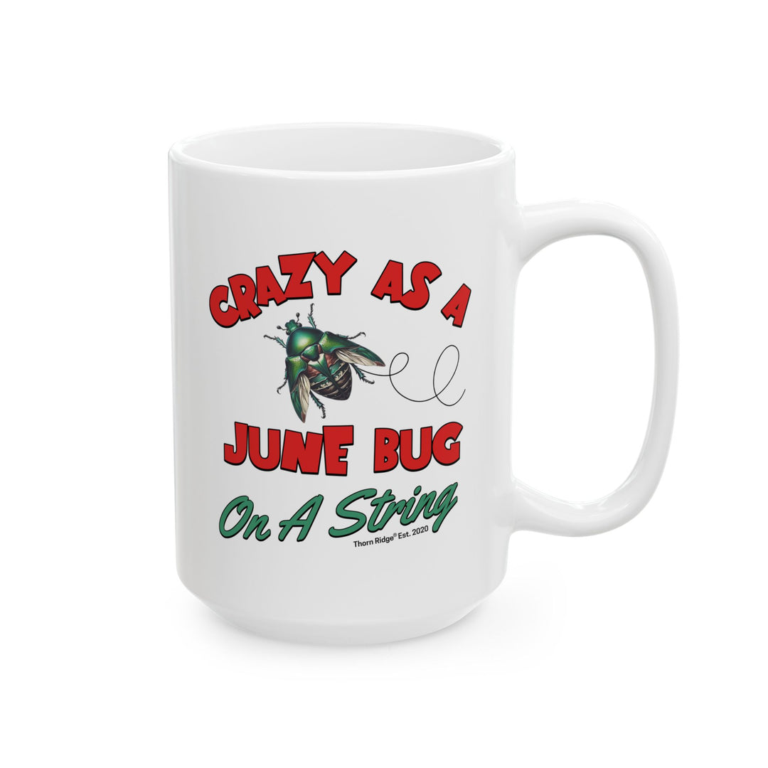 Crazy As A June Bug On A String Mug by Thorn Ridge®