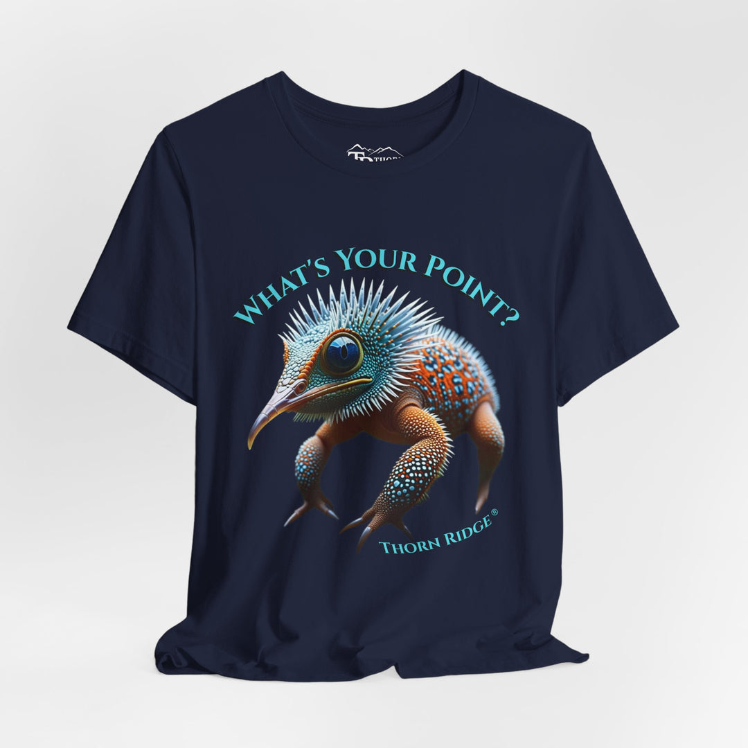 t-shirt with a unique creature graphic and text 'What's Your Point?' labeled Thorn Ridge®