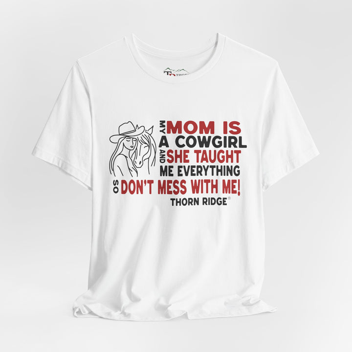 Mom Is A Cowgirl T-Shirt