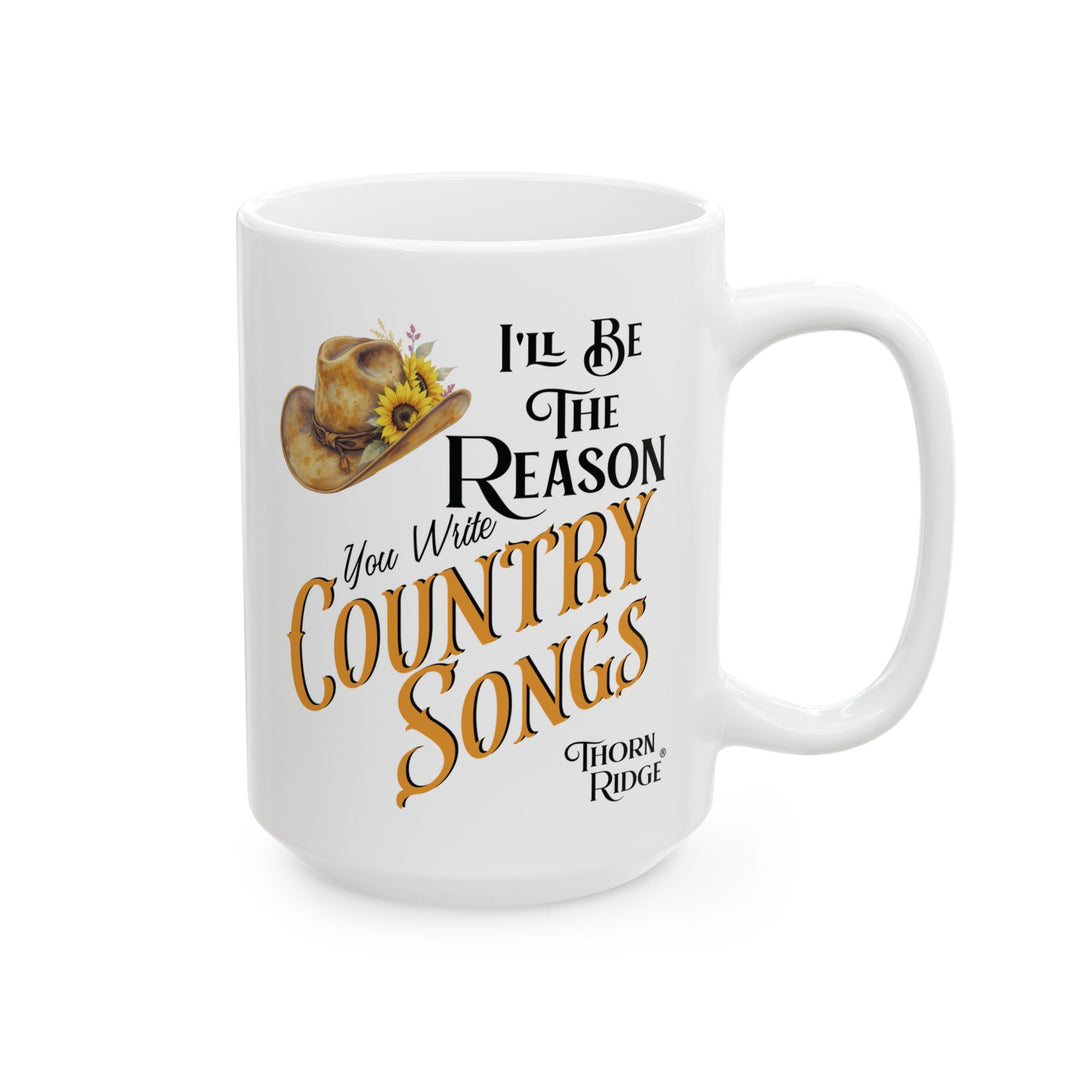 White mug with a cowboy hat and sunflower design, featuring text 'I'll Be The Reason You Write Country Songs' by Thorn Ridge.