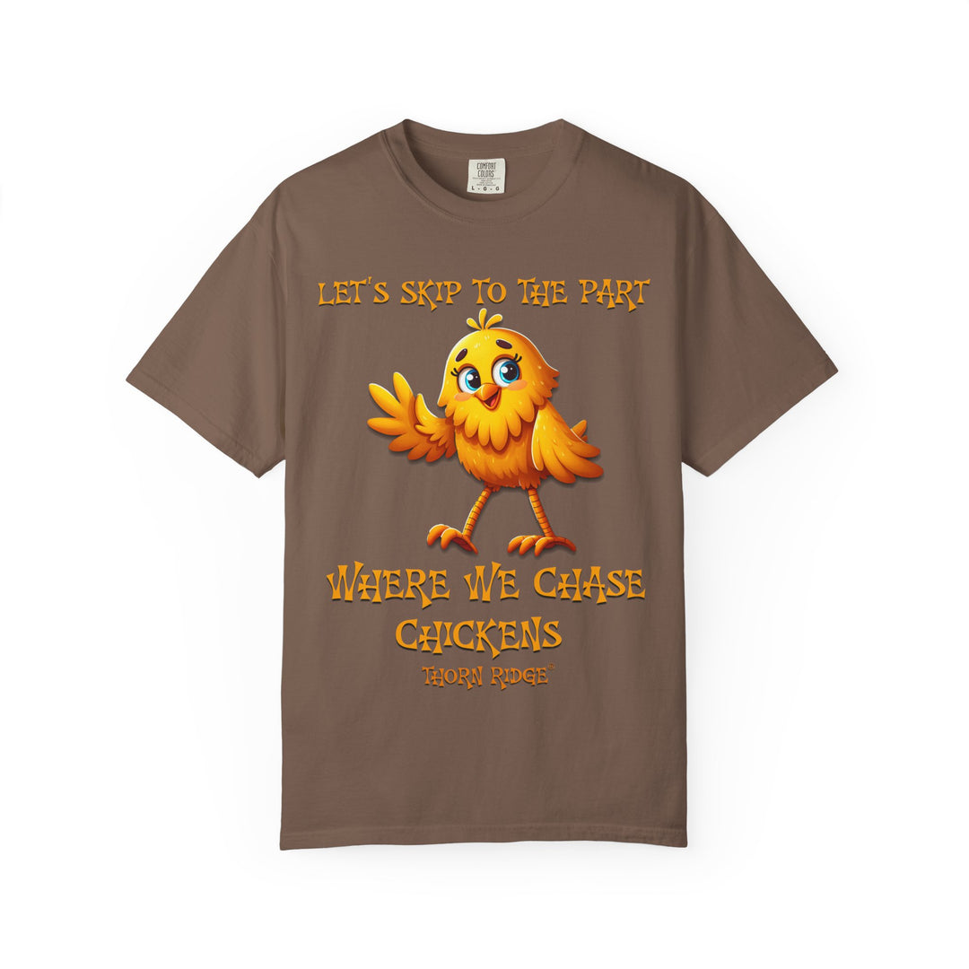 Let's Skip To The Part Where We Chase Chickens graphic tee by Thorn Ridge®