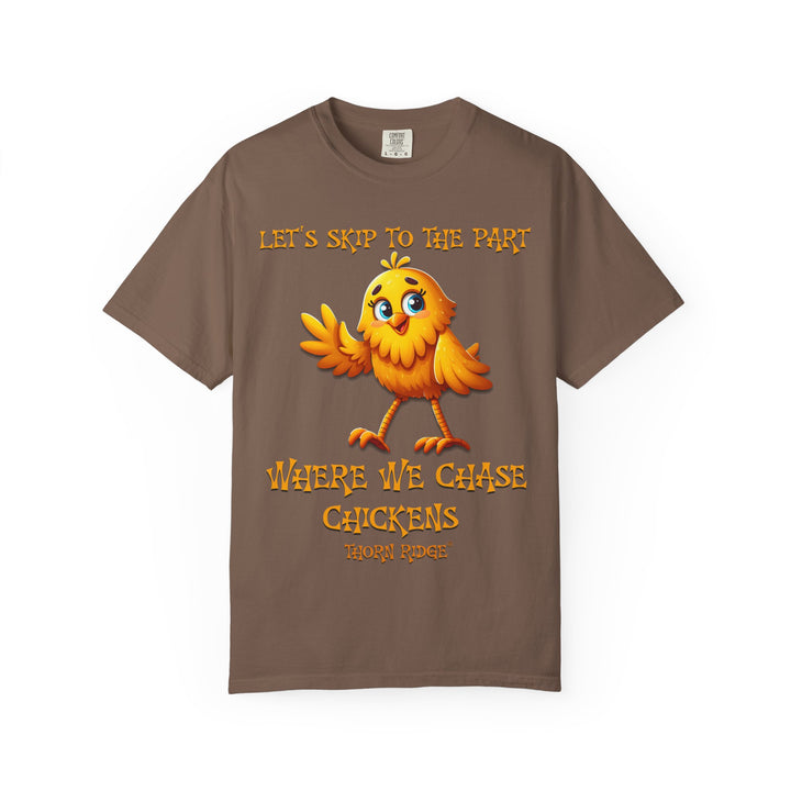 Let's Skip To The Part Where We Chase Chickens graphic tee by Thorn Ridge®