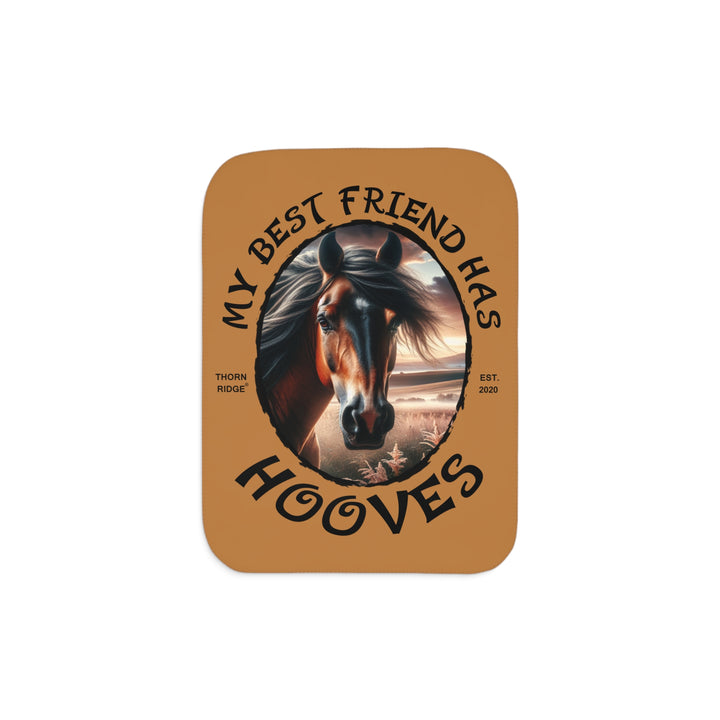 My Best Friend Has Hooves light brown Sherpa blanket featuring a horse head and branded Thorn Ridge Est 2020. 