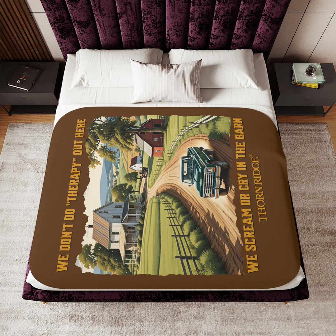 We Don't Do Therapy Out Here We Scream Or Cry In The Barn Brown Sherpa Blanket with a farm scene on it by Thorn Ridge®