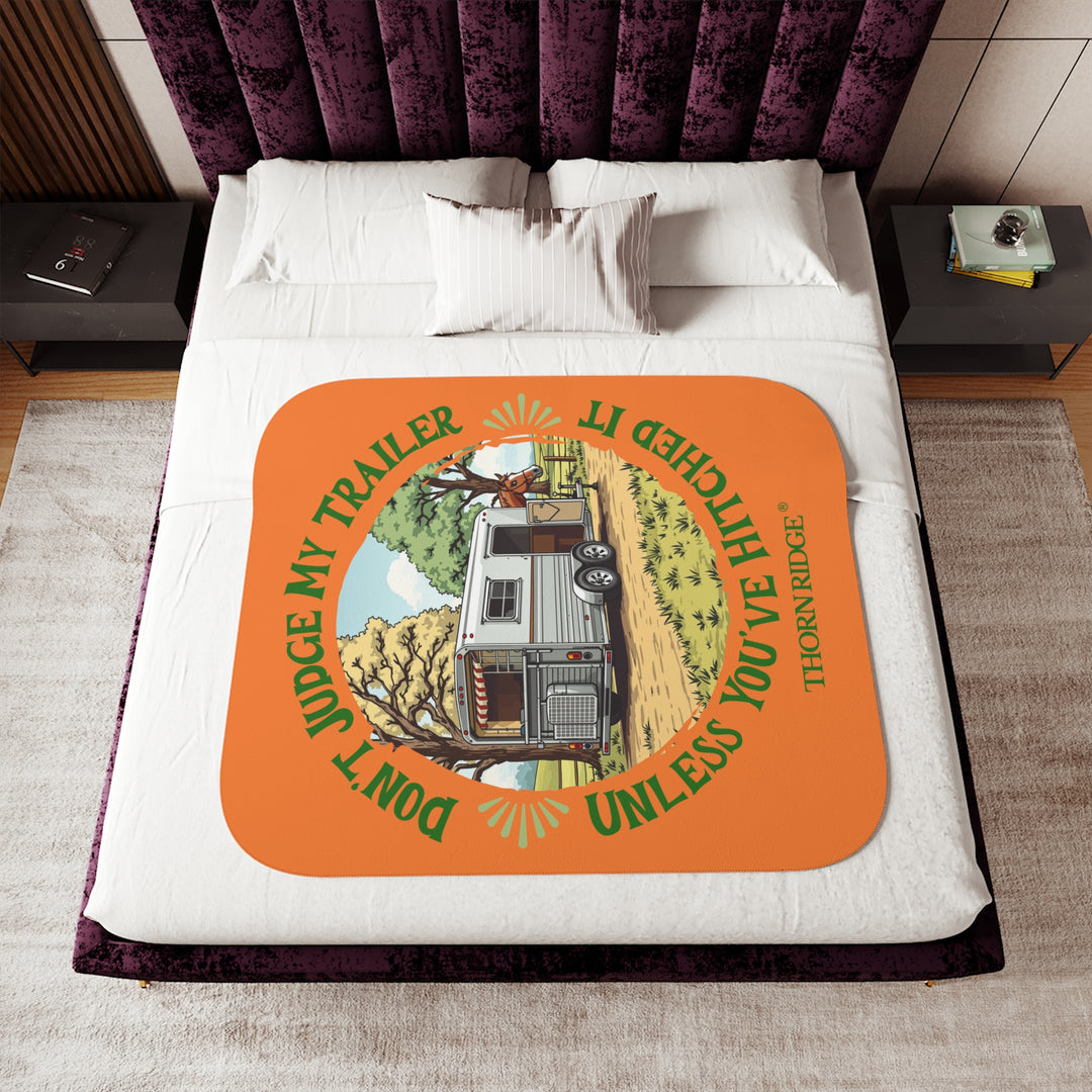 Don't Judge My Trailer Sherpa Blanket