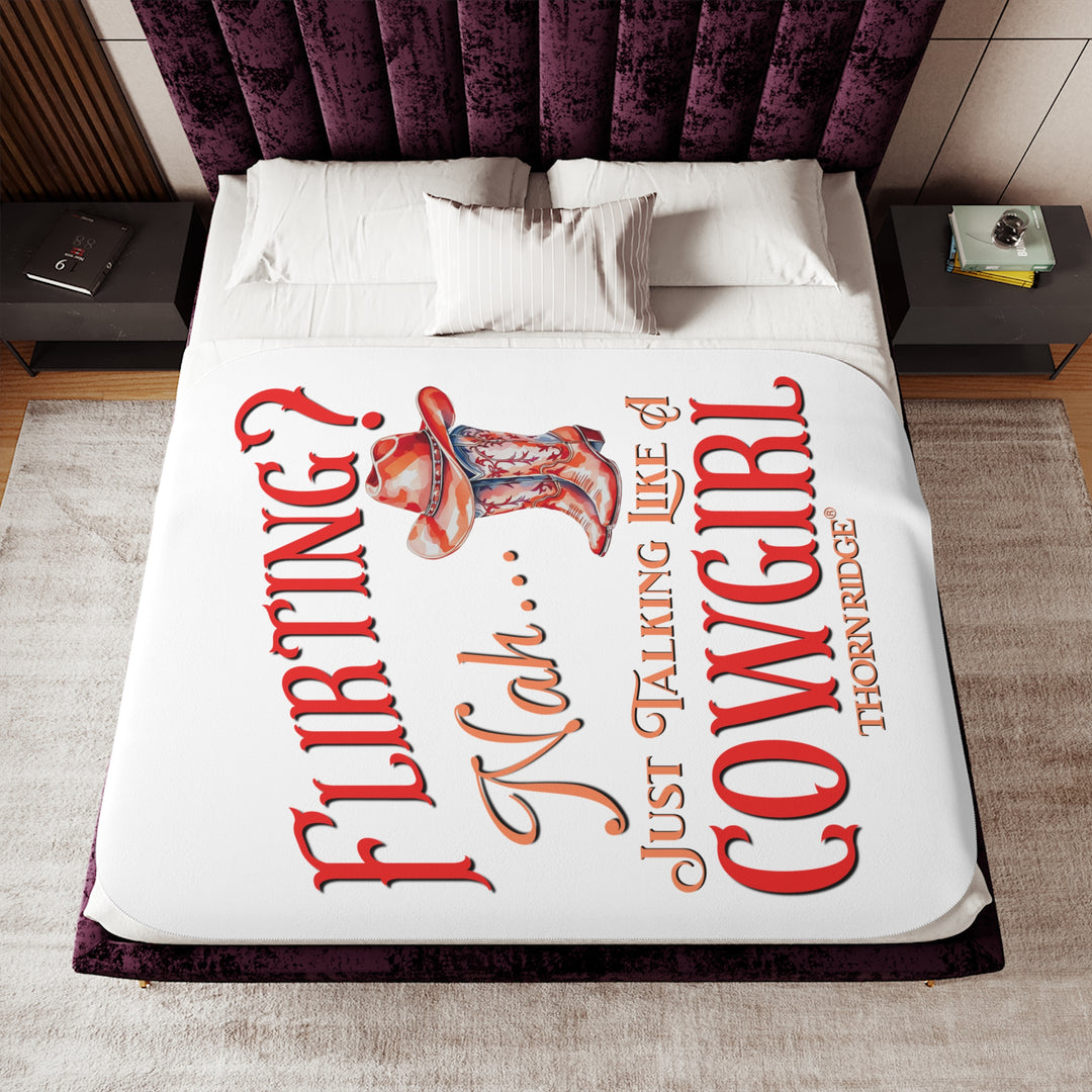 Flirting nah just talking like a cowgirl white sherpa blanket with text by Thorn Ridge®