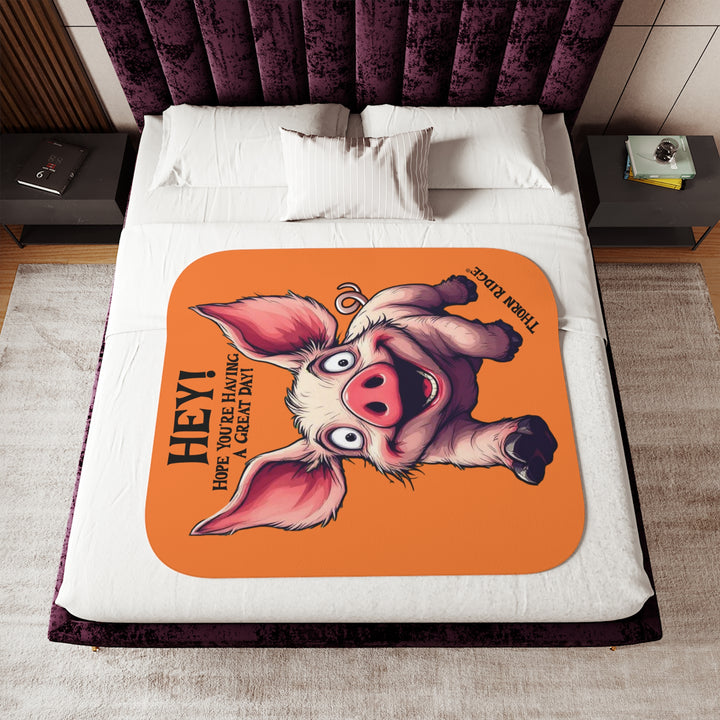 Great Day Pig Orange sherpa blanket with a pig with big ears wishing you a great day by Thorn Ridge®