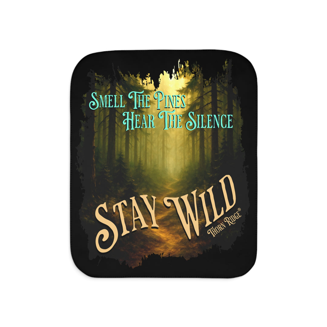 Smell the pines hear the silence stay wild black sherpa blanket with a winding dirt path through the forest in tones of greens and browns by Thorn Ridge®