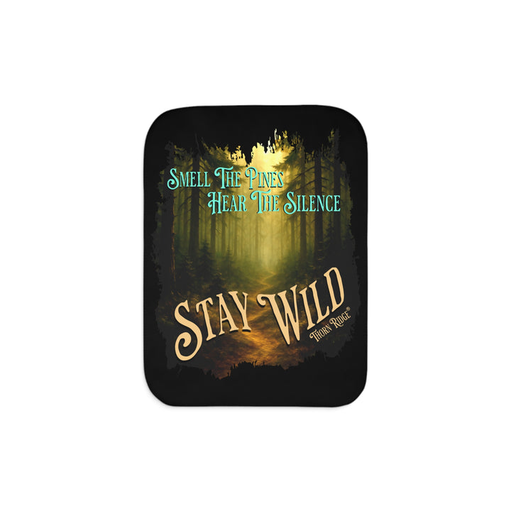 Smell the pines hear the silence stay wild black sherpa blanket with a winding dirt path through the forest in tones of greens and browns by Thorn Ridge®