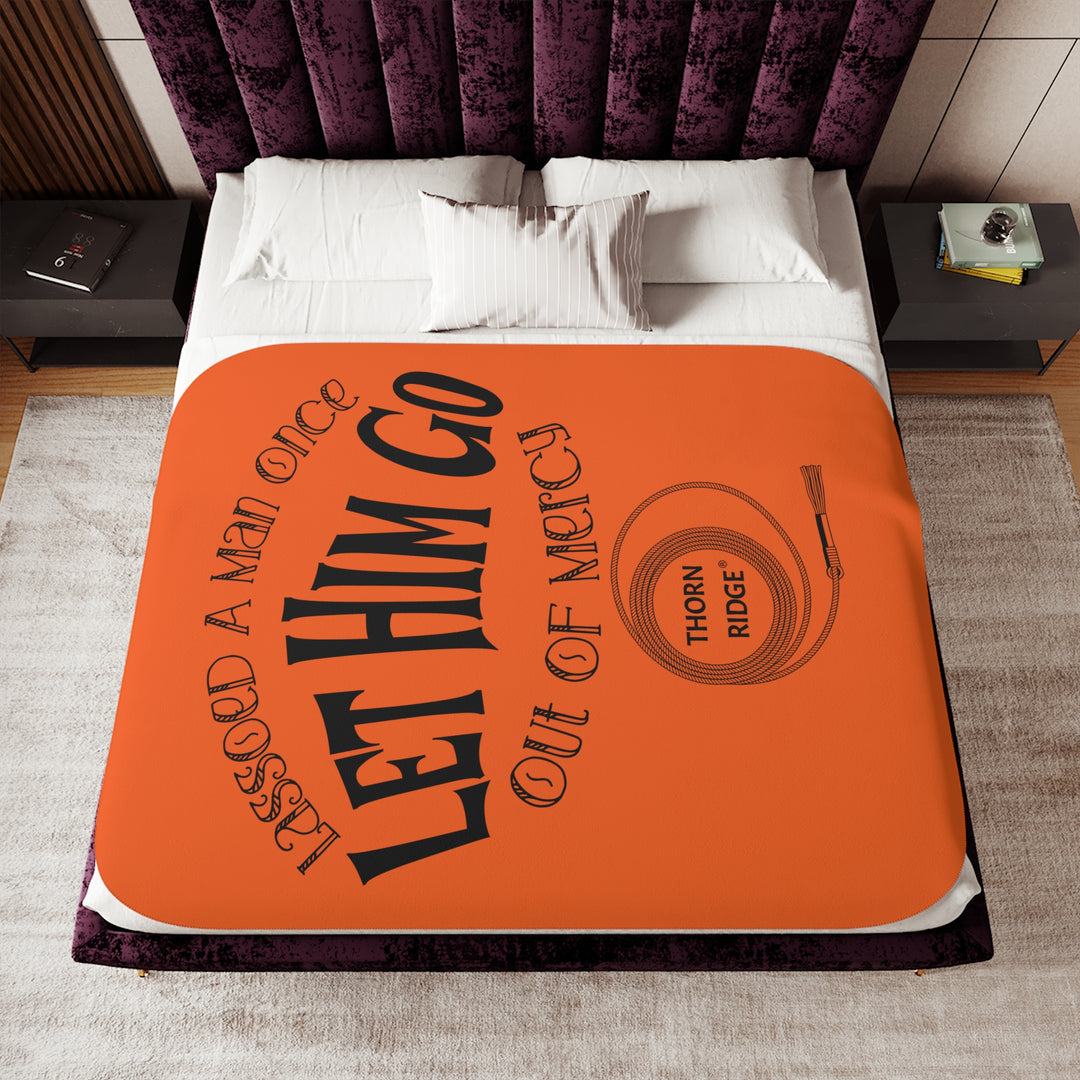 Lassoed a man once Let him go out of mercy orange sherpa blanket by Thorn Ridge®