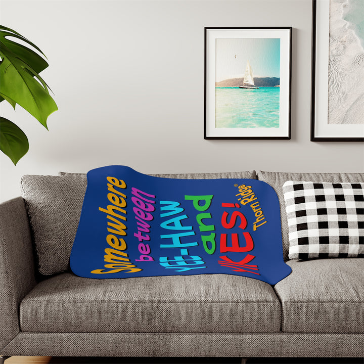 Somewhere between yee-haw and yikes Blue sherpa blanket branded  Thorn Ridge®