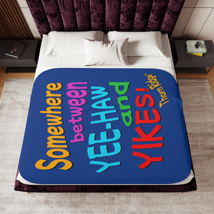 Somewhere between yee-haw and yikes Blue sherpa blanket branded  Thorn Ridge®