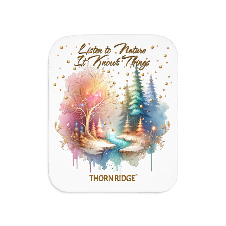 Listen to Nature It Knows Things White sherpa blanket with a watercolor forest image withtall trees, a golden tree without leaves, and a river running through it by Thorn Ridge®