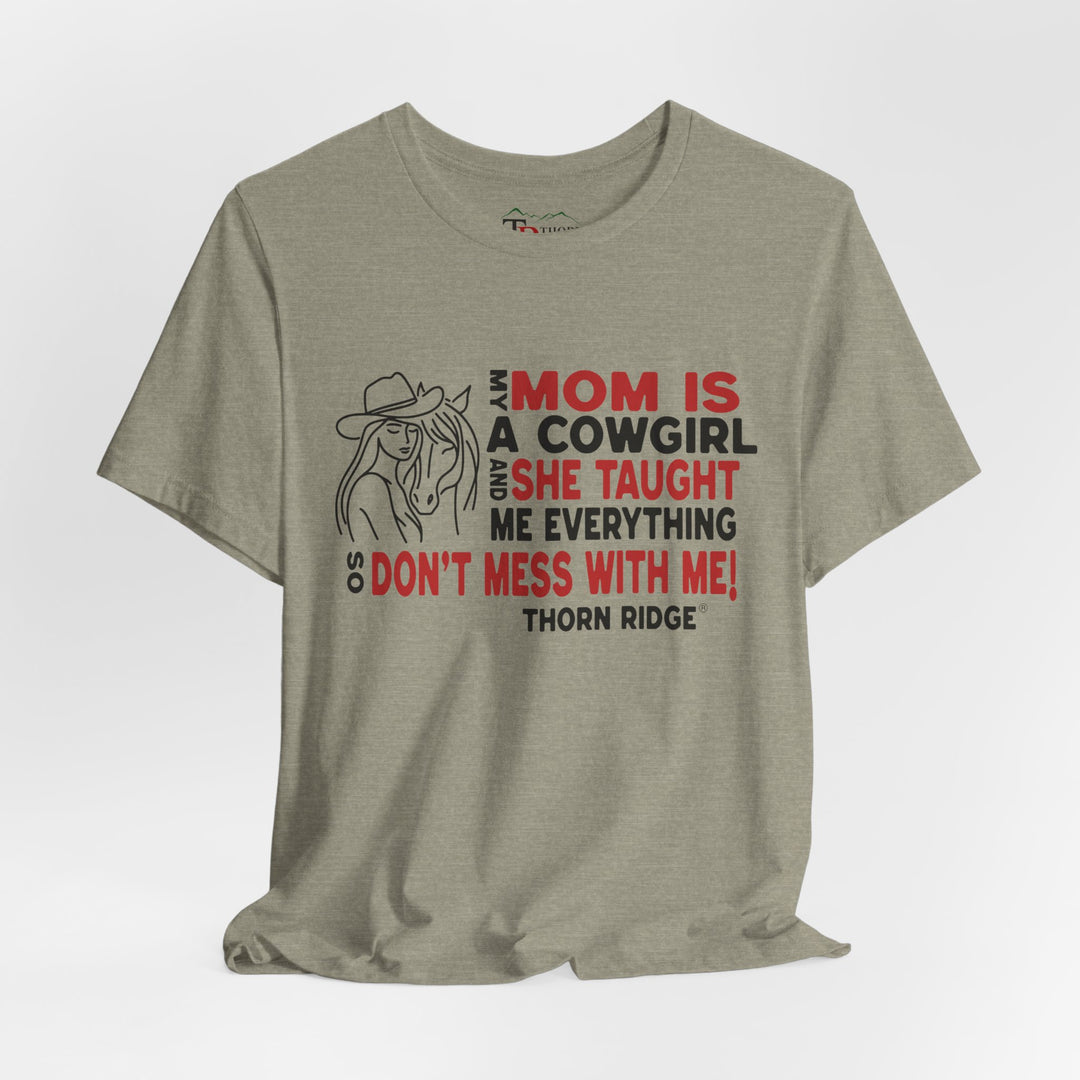 Mom Is A Cowgirl T-Shirt