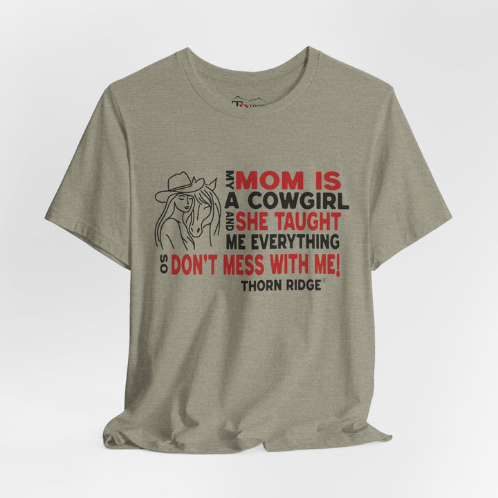 Mom Is A Cowgirl T-Shirt